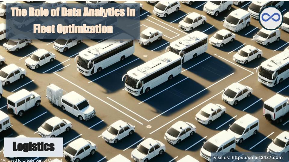 The Role of Data Analytics in Fleet Optimization