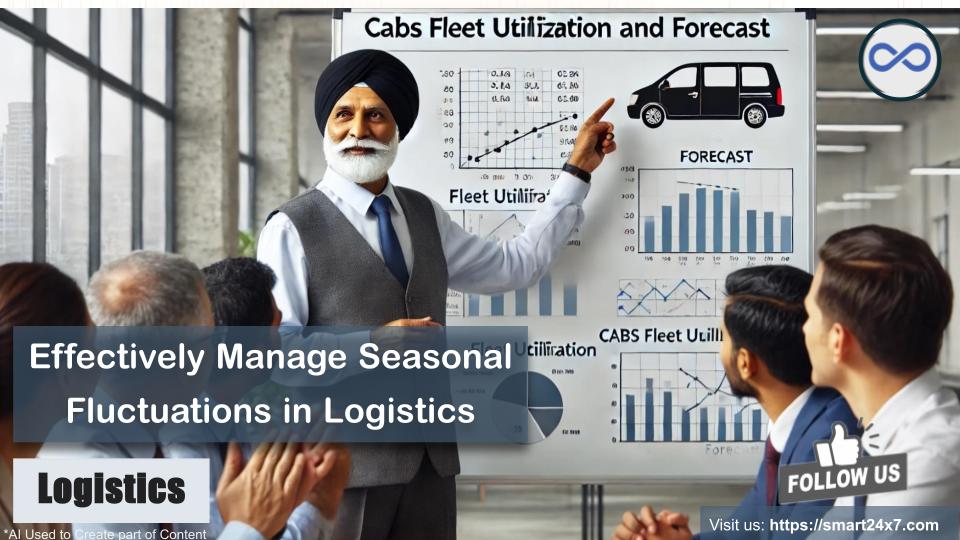 Effectively Manage Seasonal Fluctuations in Logistics